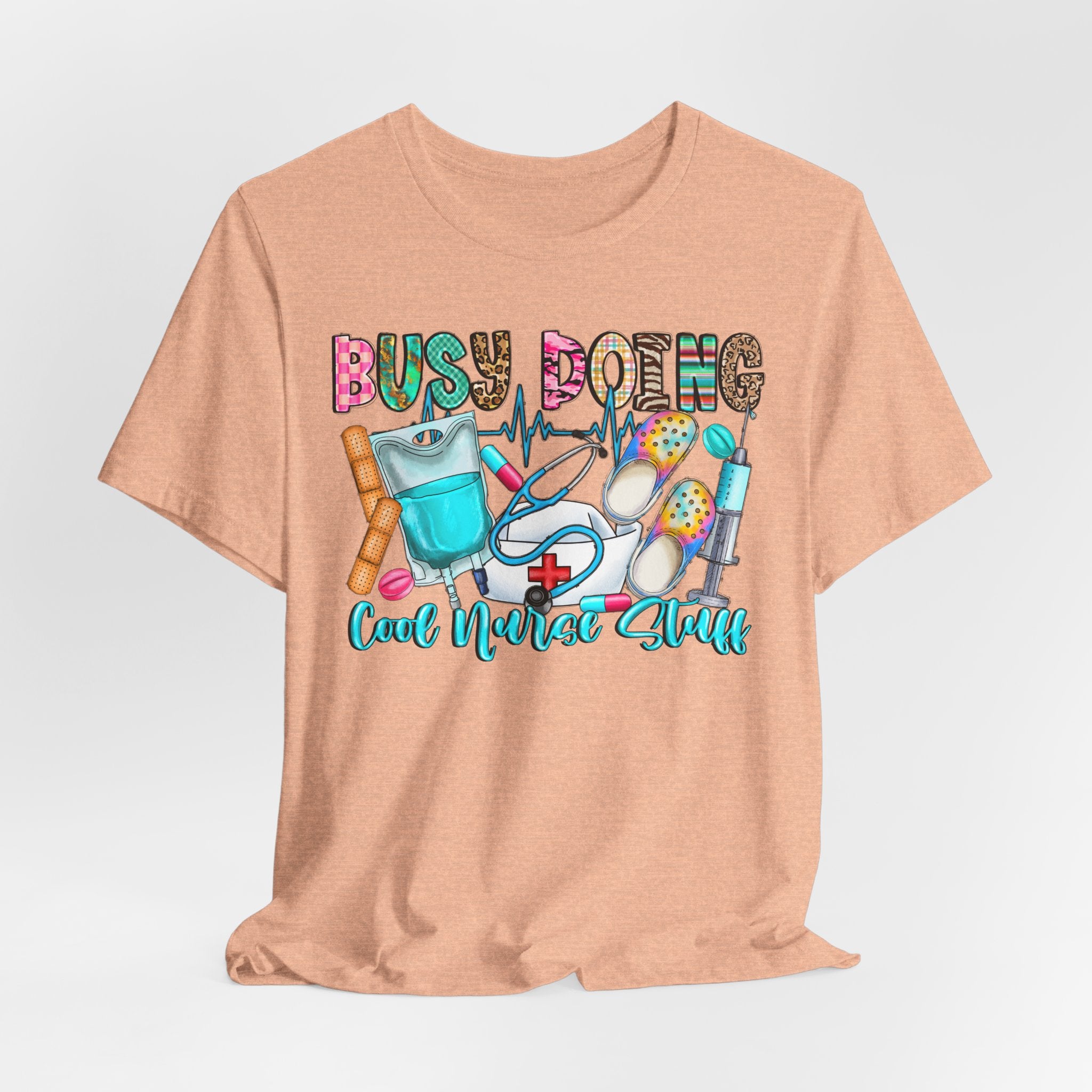 Nurse Tee "Busy Being Calm Never Slept" – Cute Medical Scrubs Graphic T-Shirt