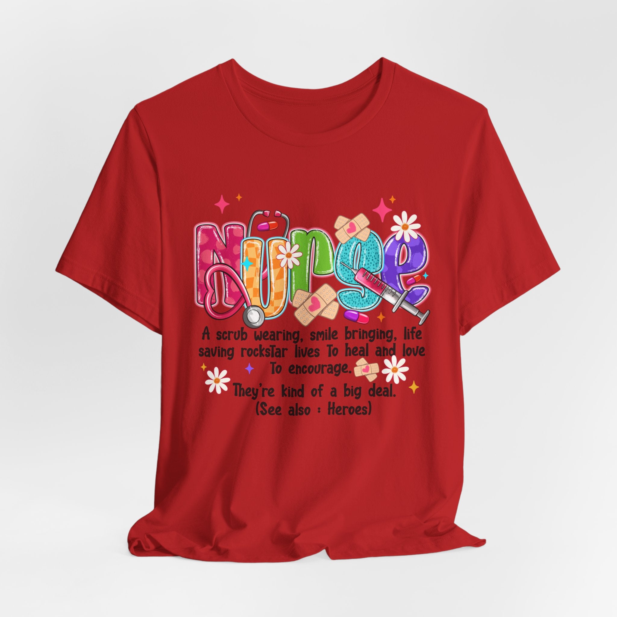 Nurse Definition T-Shirt — Colorful Heartfelt Tribute Tee for Nurses