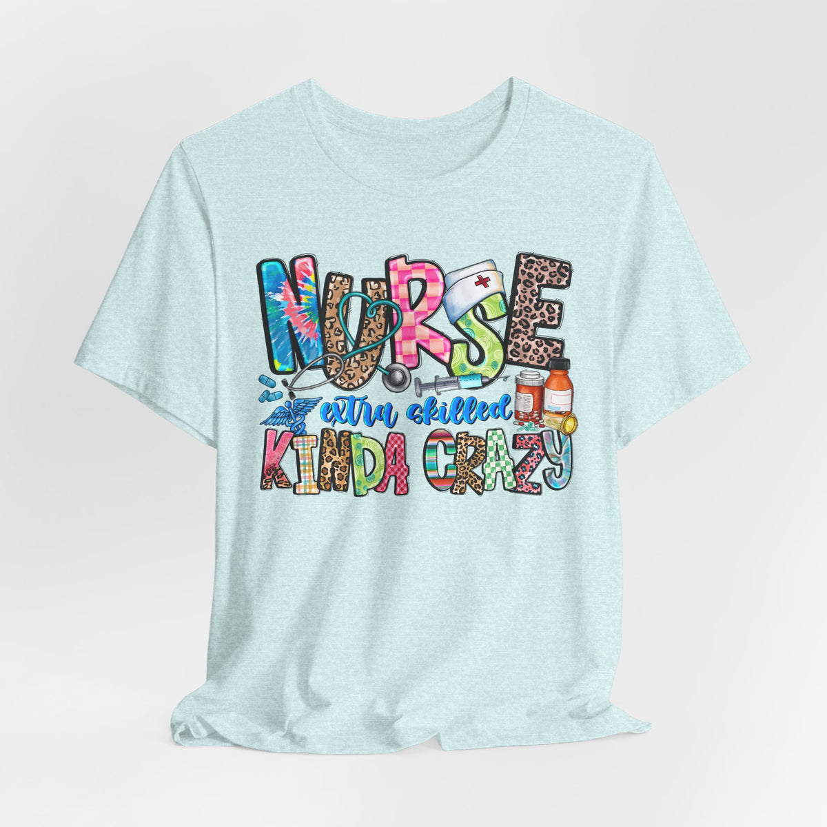 Nurse Kinda Crazy Graphic Tee – "Nurse: Extra Caffeinated, Kinda Crazy" Funny Nursing Gift