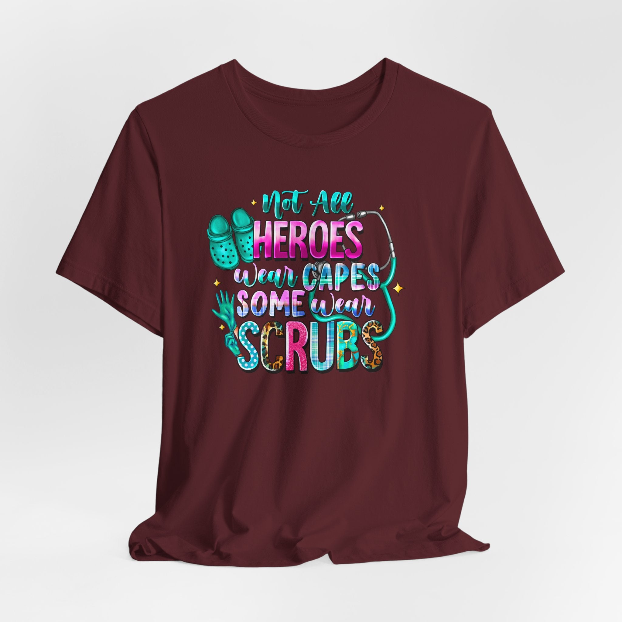 Nurse T‑Shirt "Not All Heroes Wear Capes — Some Wear Scrubs" — Medical Staff Appreciation Tee