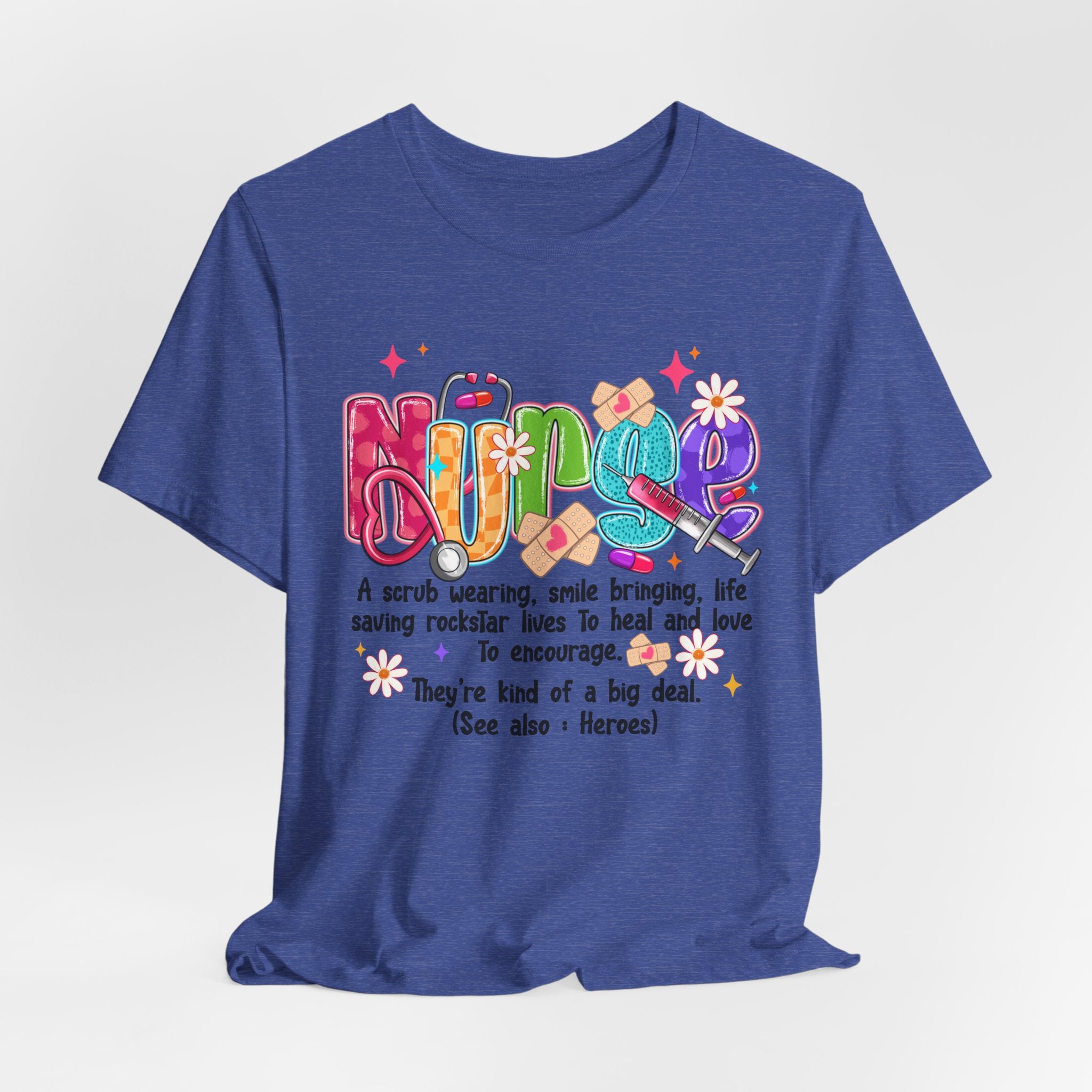 Nurse Definition T-Shirt — Colorful Heartfelt Tribute Tee for Nurses