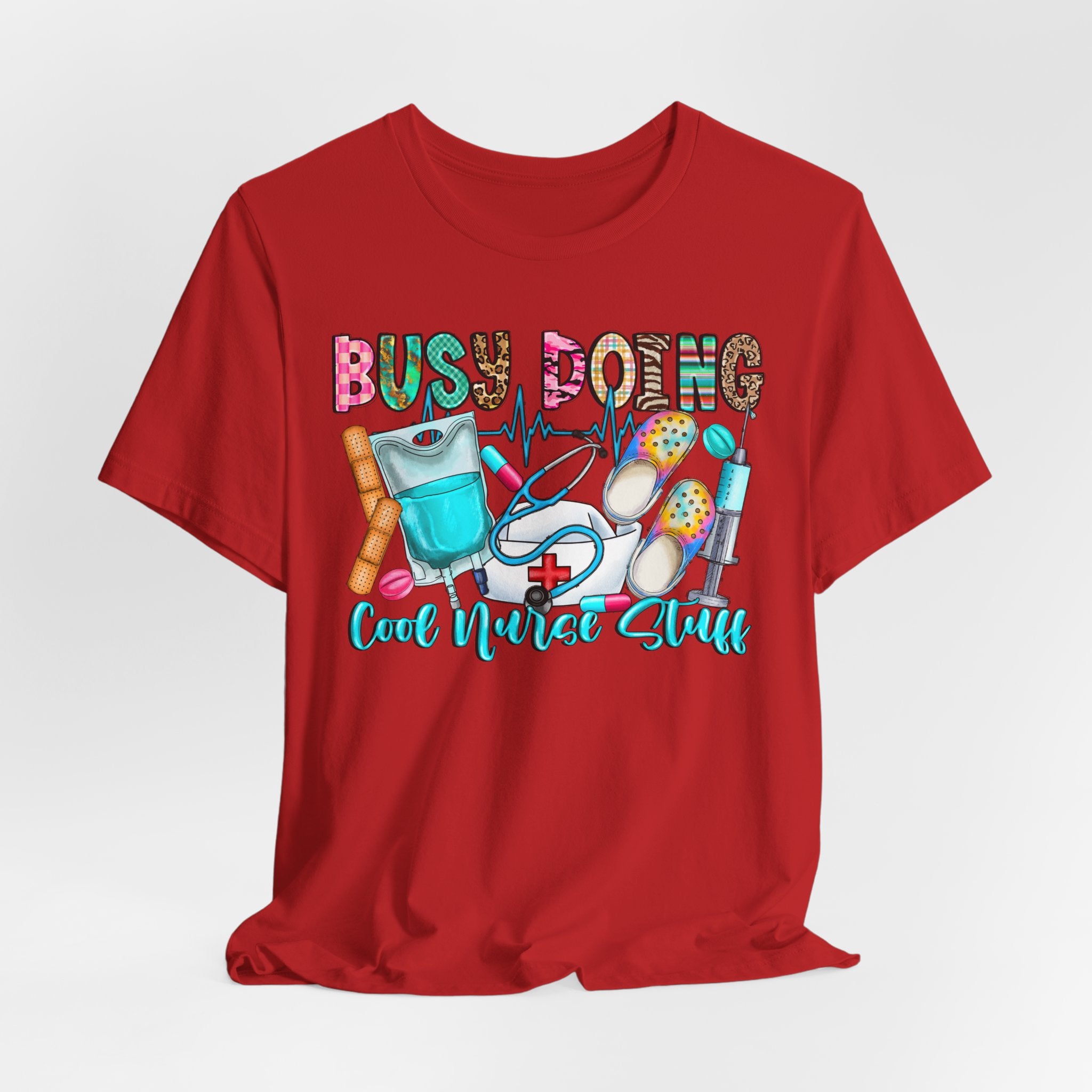 Nurse Tee "Busy Being Calm Never Slept" – Cute Medical Scrubs Graphic T-Shirt