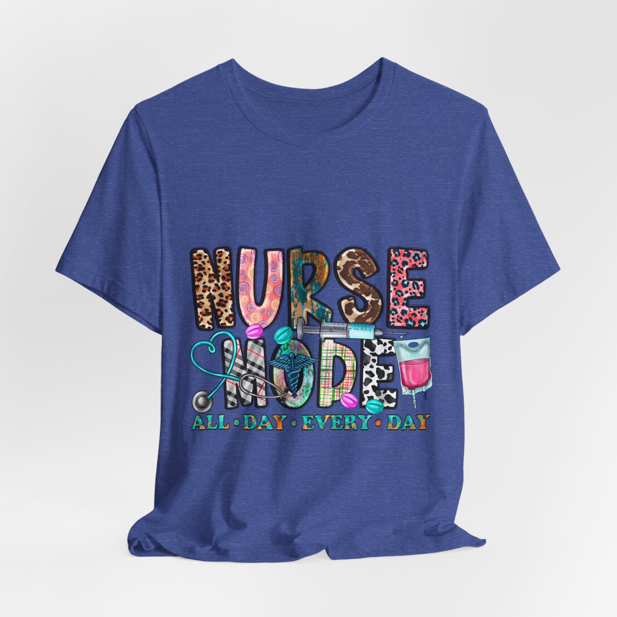 Nurse Mode Tee – "Nurse Mode All Day Every Day" Graphic T‑Shirt