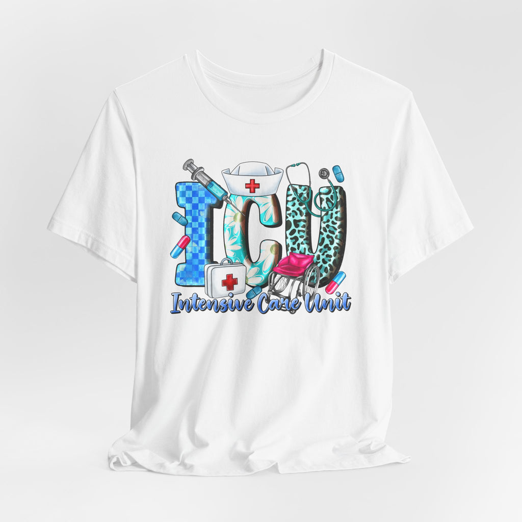 ICU Nurse Graphic Tee – Intensive Care Unit Medical Shirt