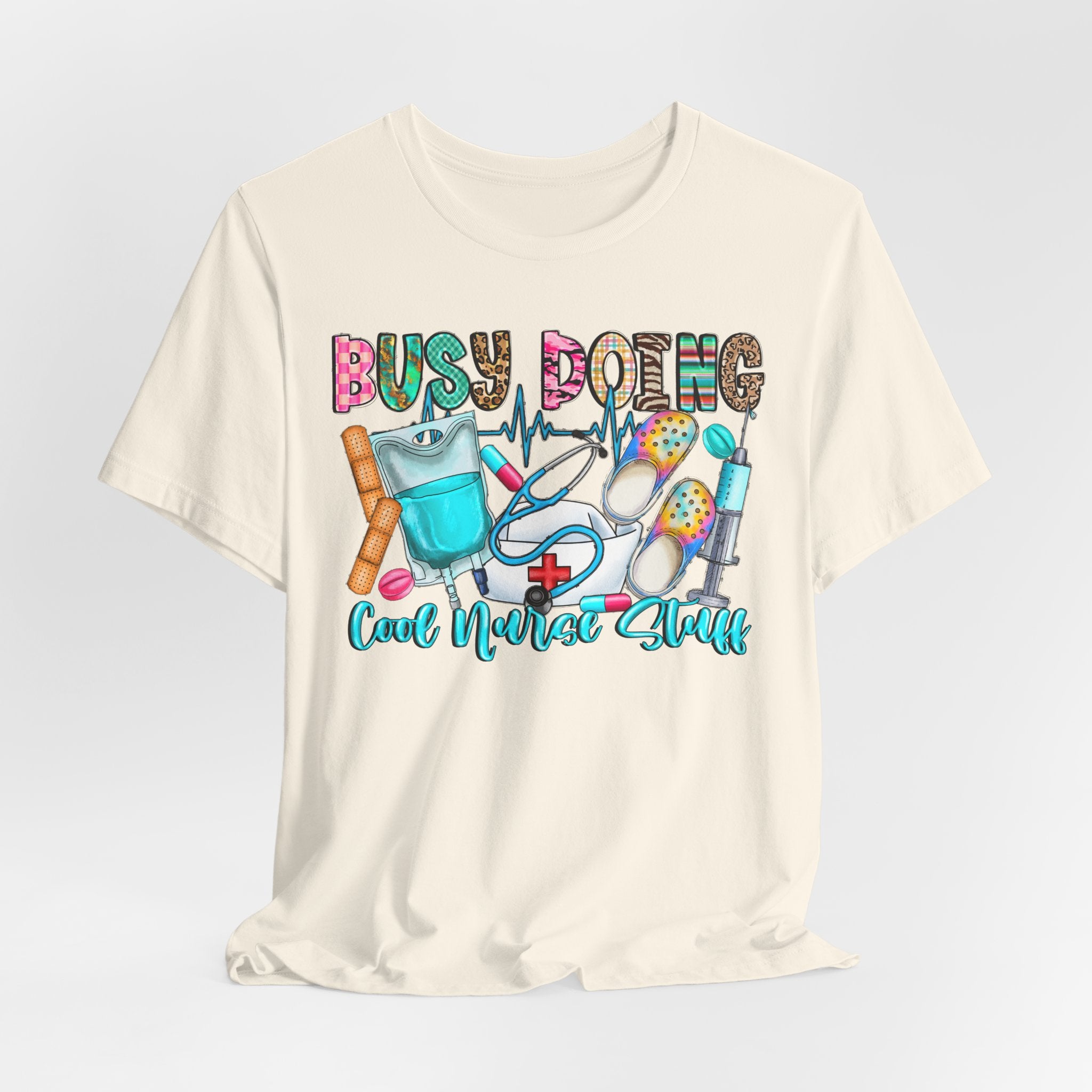 Nurse Tee "Busy Being Calm Never Slept" – Cute Medical Scrubs Graphic T-Shirt