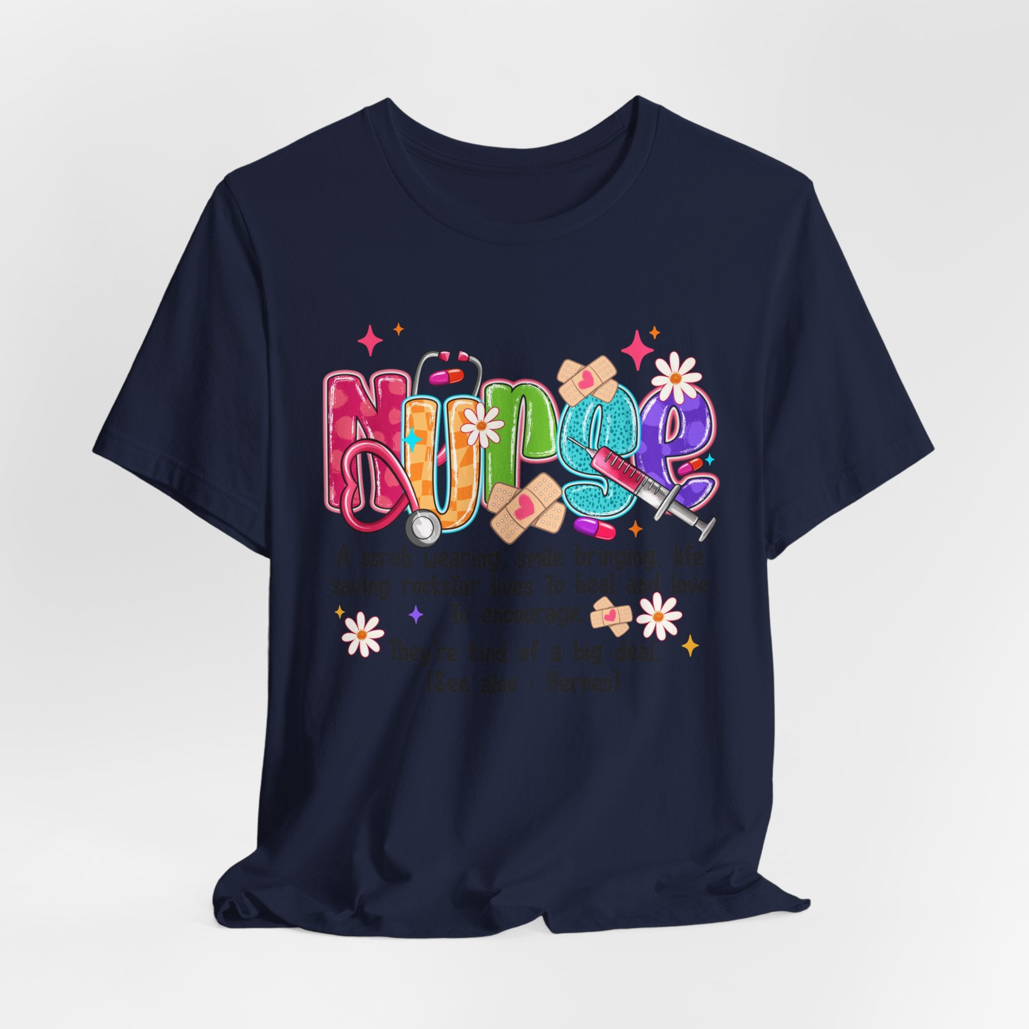 Nurse Definition T-Shirt — Colorful Heartfelt Tribute Tee for Nurses