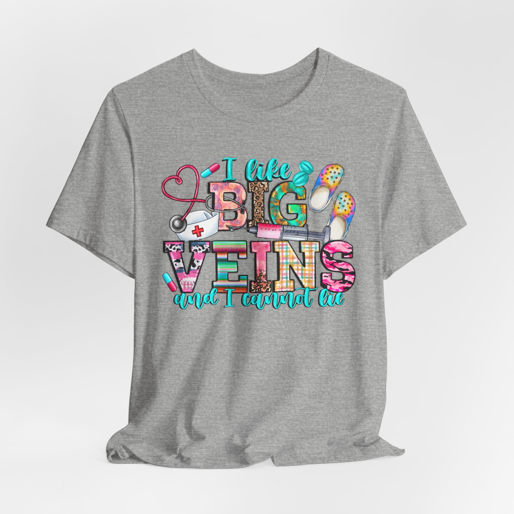 Big Veins Nurse T‑Shirt — I Like Big Veins and I Cannot Lie Phlebotomy Tee