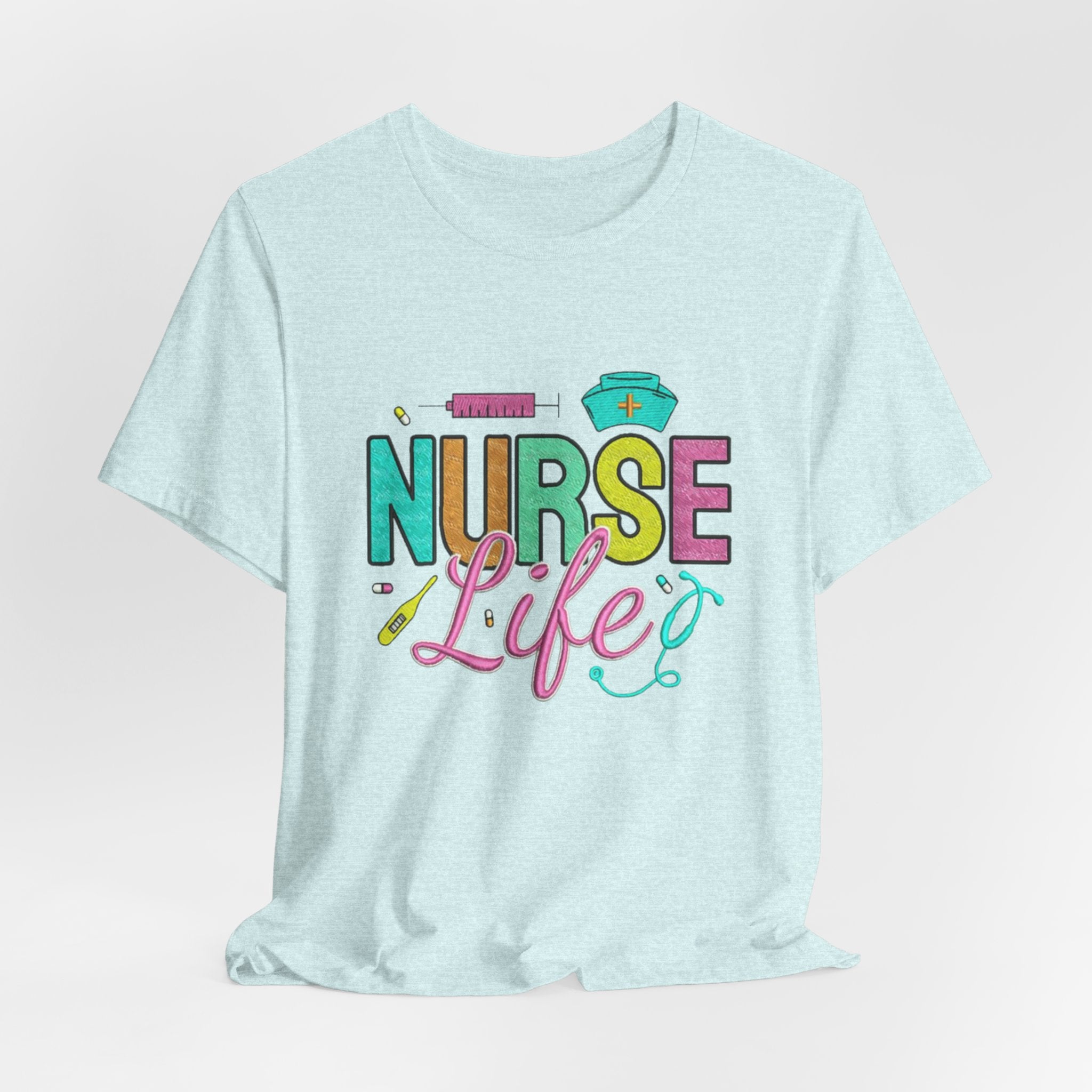 Nurse Life T-Shirt — Colorful Scrubs Nursing Tee