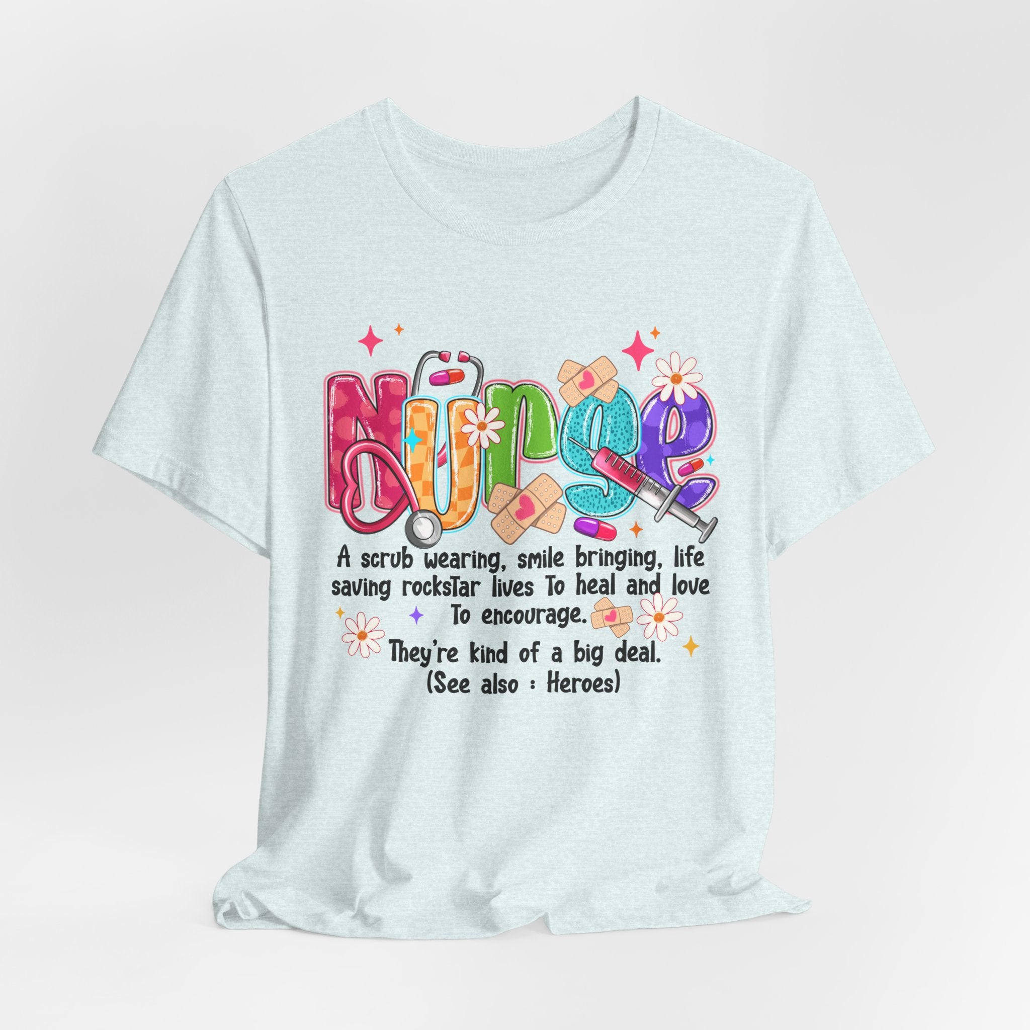 Nurse Definition T-Shirt — Colorful Heartfelt Tribute Tee for Nurses