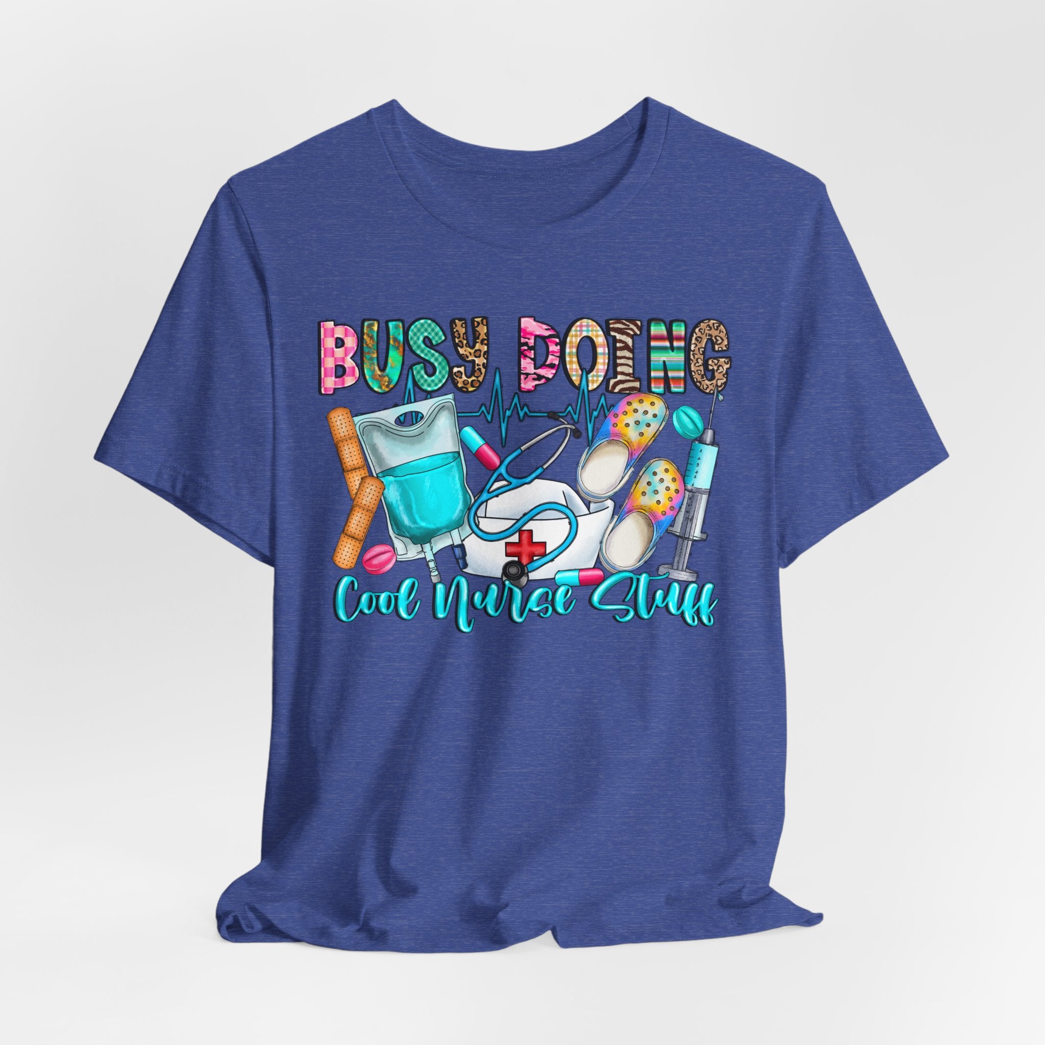 Nurse Tee "Busy Being Calm Never Slept" – Cute Medical Scrubs Graphic T-Shirt