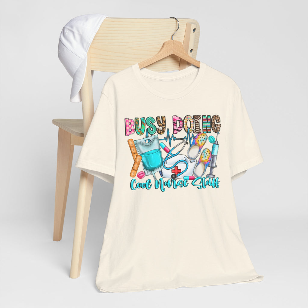 Nurse Tee "Busy Being Calm Never Slept" – Cute Medical Scrubs Graphic T-Shirt