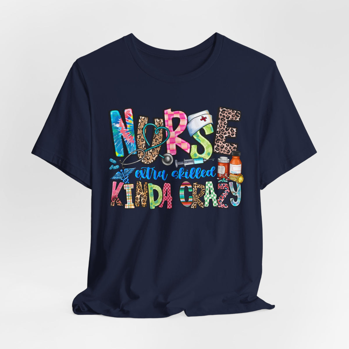 Nurse Kinda Crazy Graphic Tee – "Nurse: Extra Caffeinated, Kinda Crazy" Funny Nursing Gift