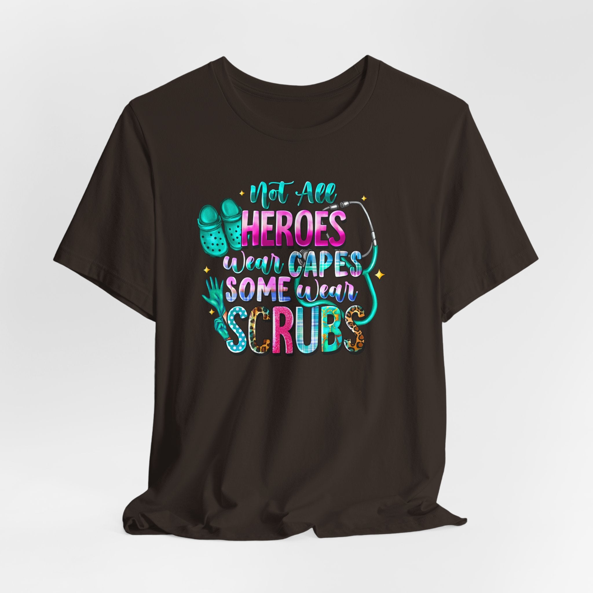 Nurse T‑Shirt "Not All Heroes Wear Capes — Some Wear Scrubs" — Medical Staff Appreciation Tee