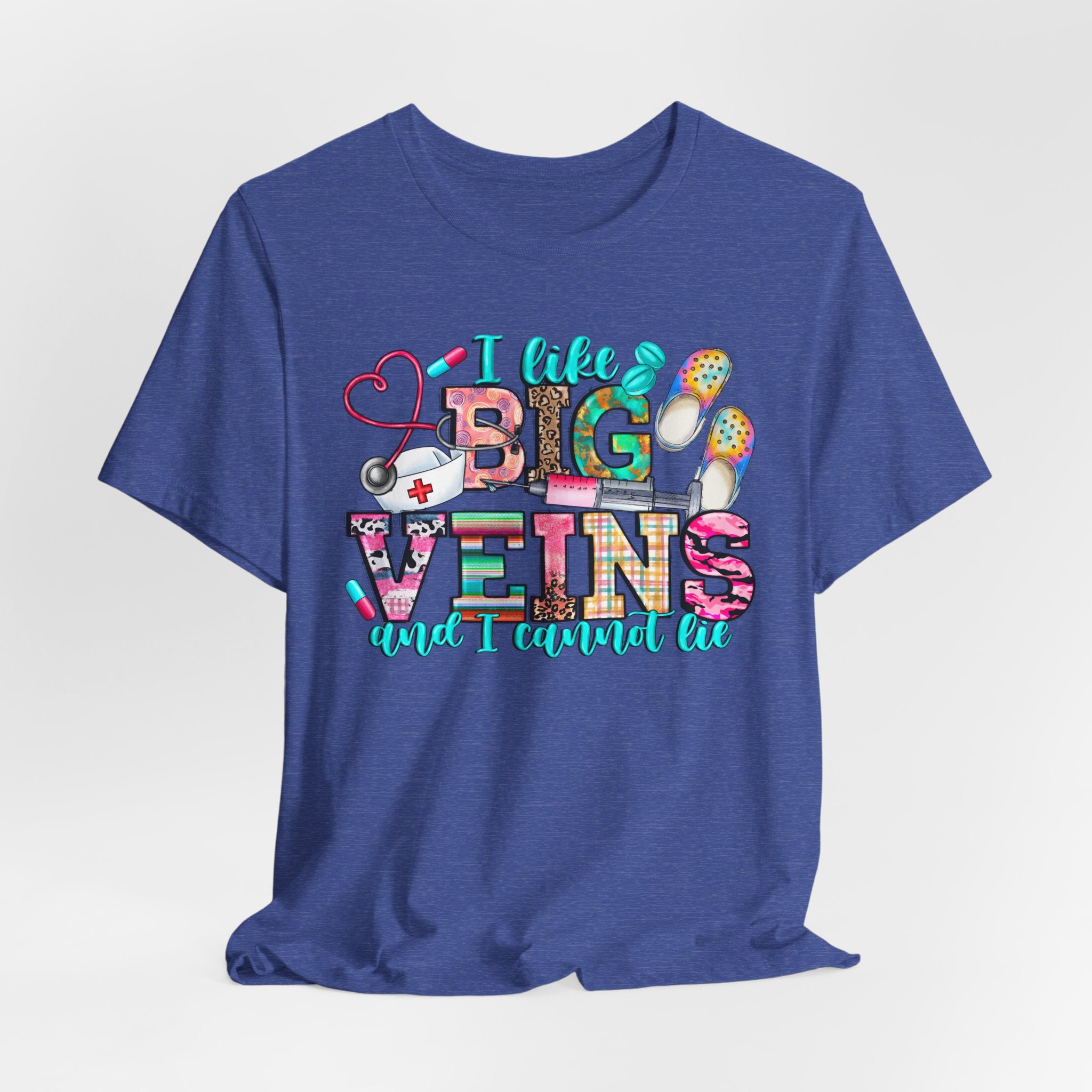 Big Veins Nurse T‑Shirt — I Like Big Veins and I Cannot Lie Phlebotomy Tee