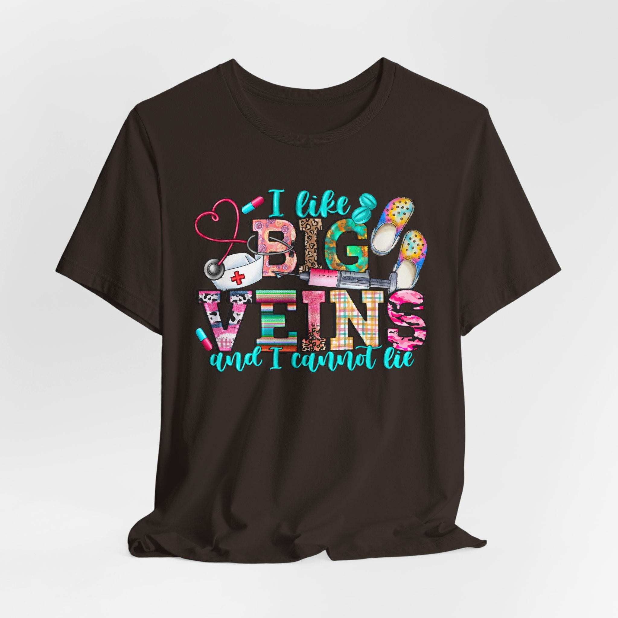 Big Veins Nurse T‑Shirt — I Like Big Veins and I Cannot Lie Phlebotomy Tee