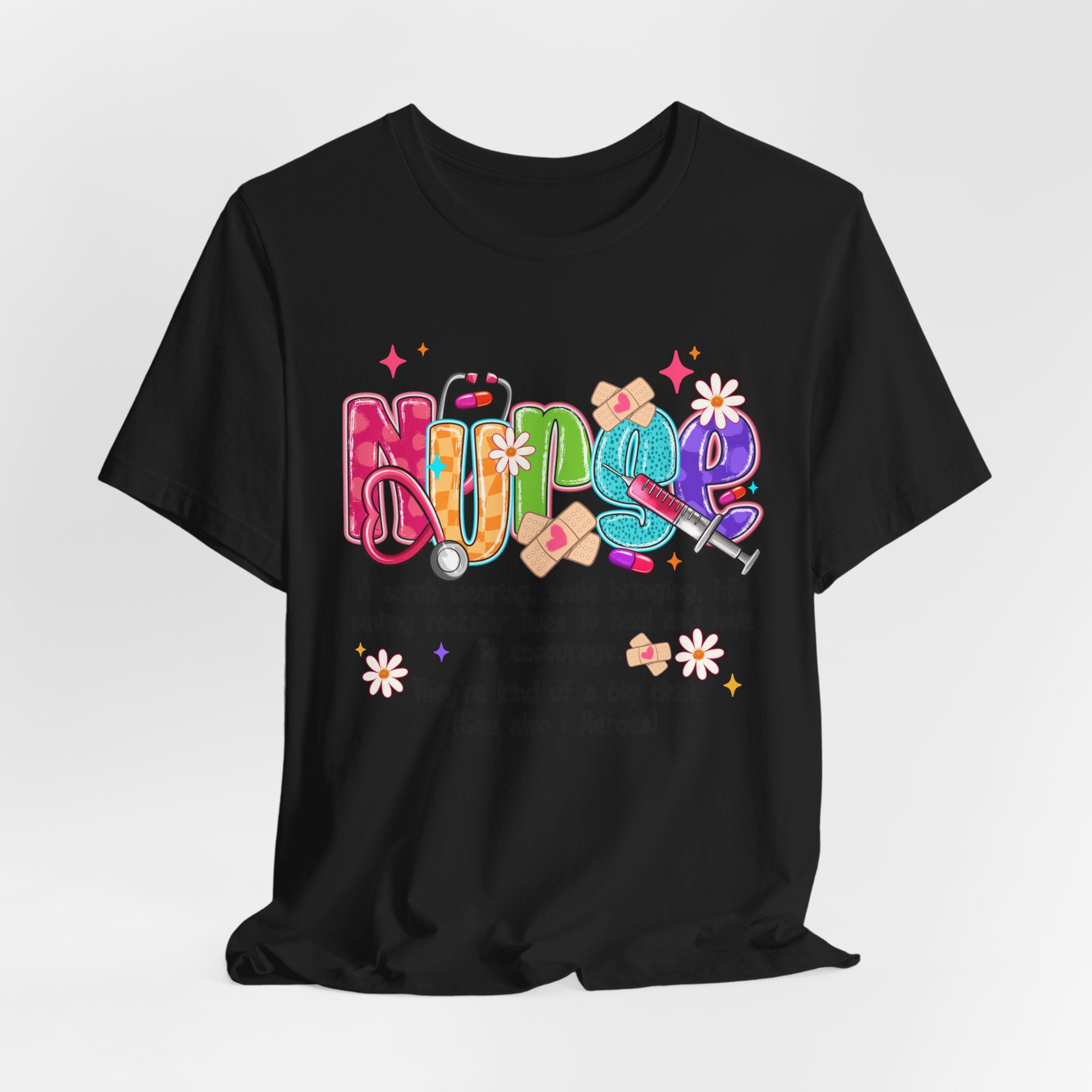 Nurse Definition T-Shirt — Colorful Heartfelt Tribute Tee for Nurses