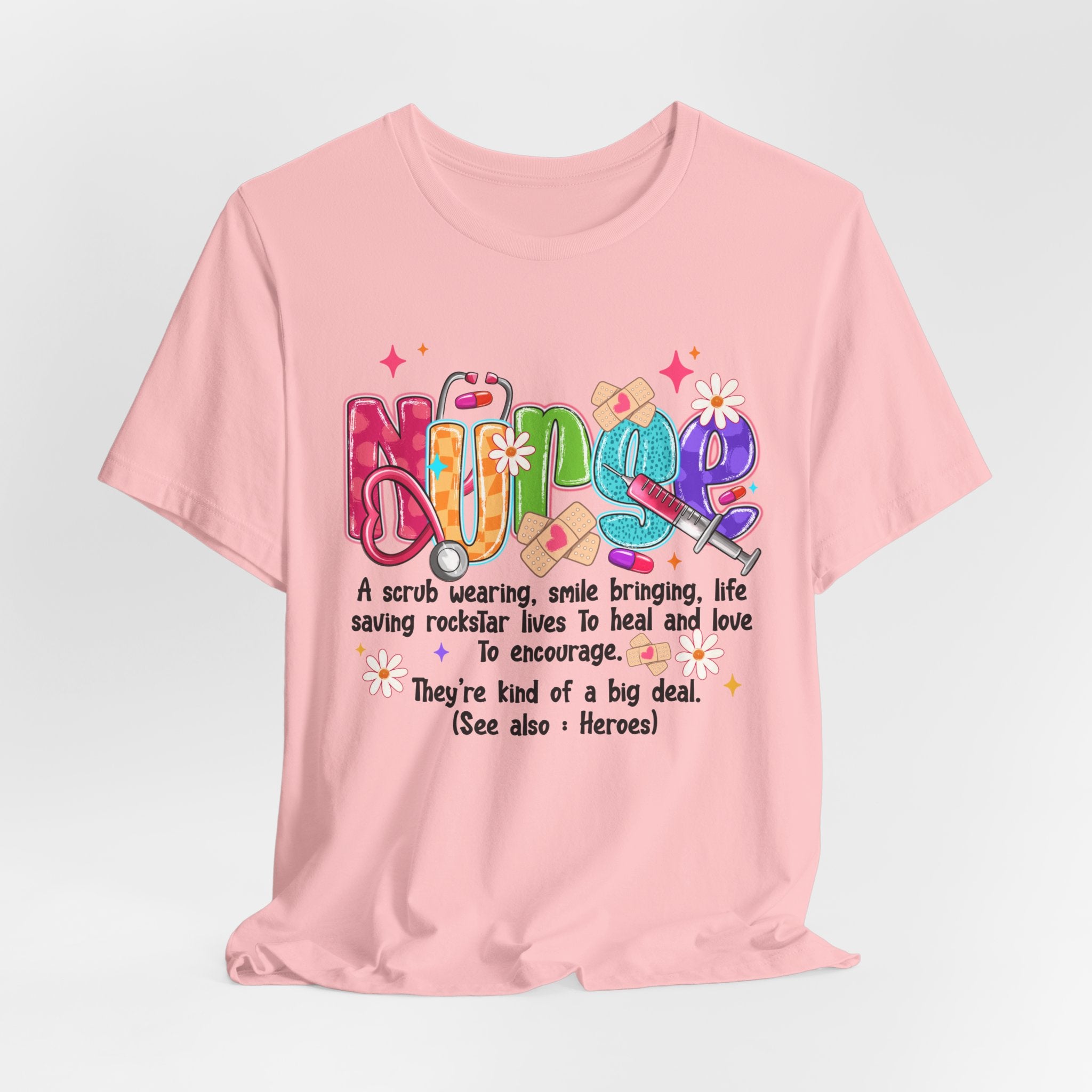 Nurse Definition T-Shirt — Colorful Heartfelt Tribute Tee for Nurses