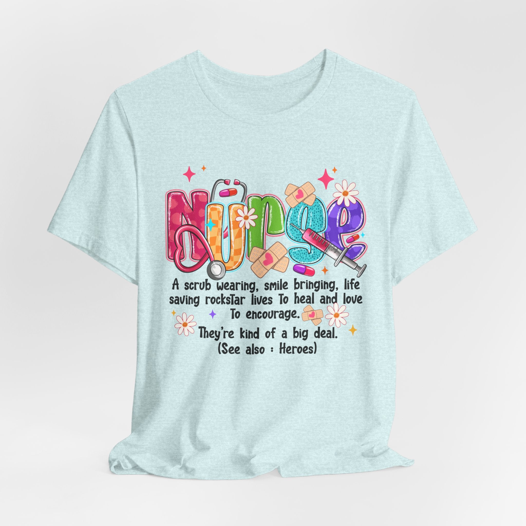 Nurse Definition T-Shirt — Colorful Heartfelt Tribute Tee for Nurses