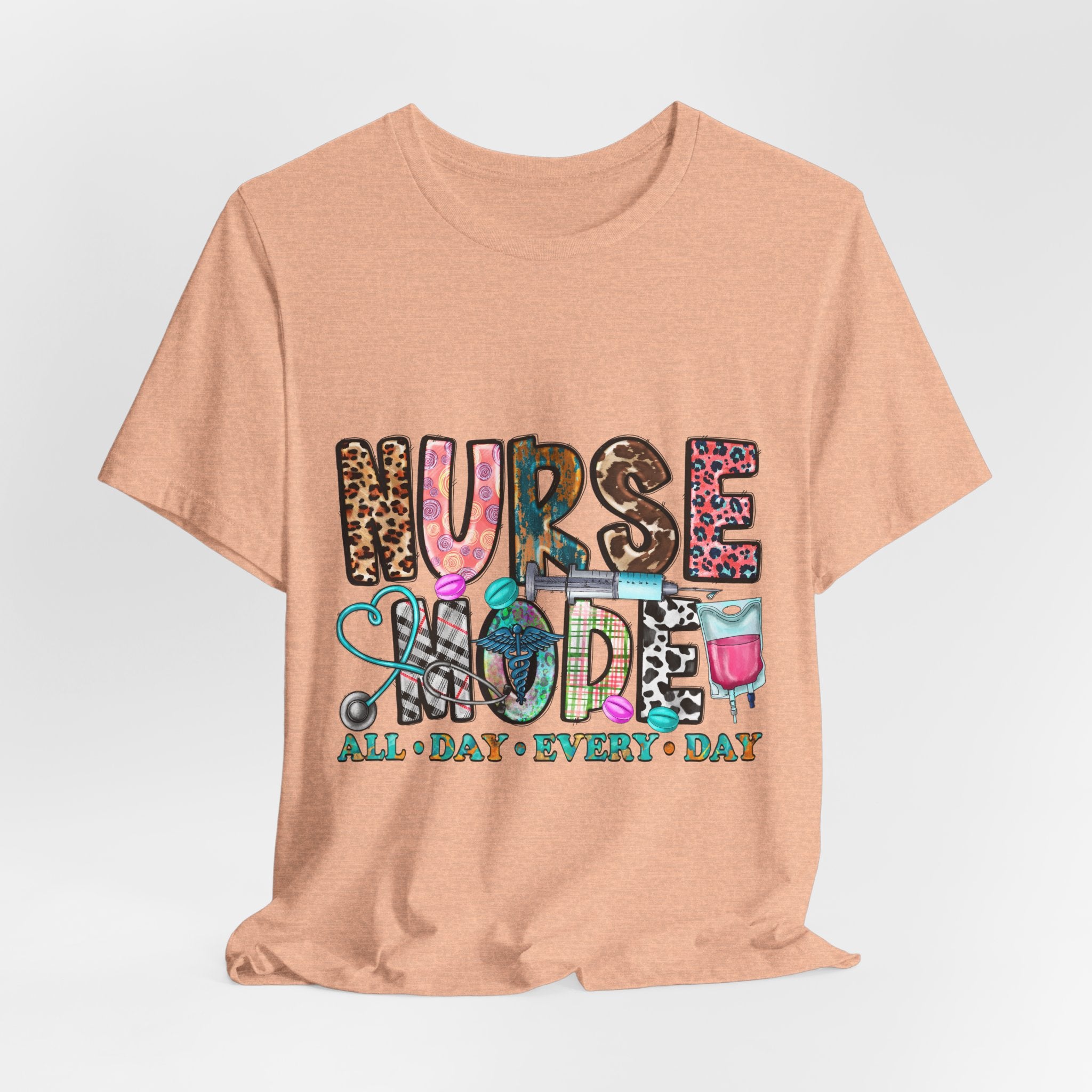 Nurse Mode Tee – "Nurse Mode All Day Every Day" Graphic T‑Shirt