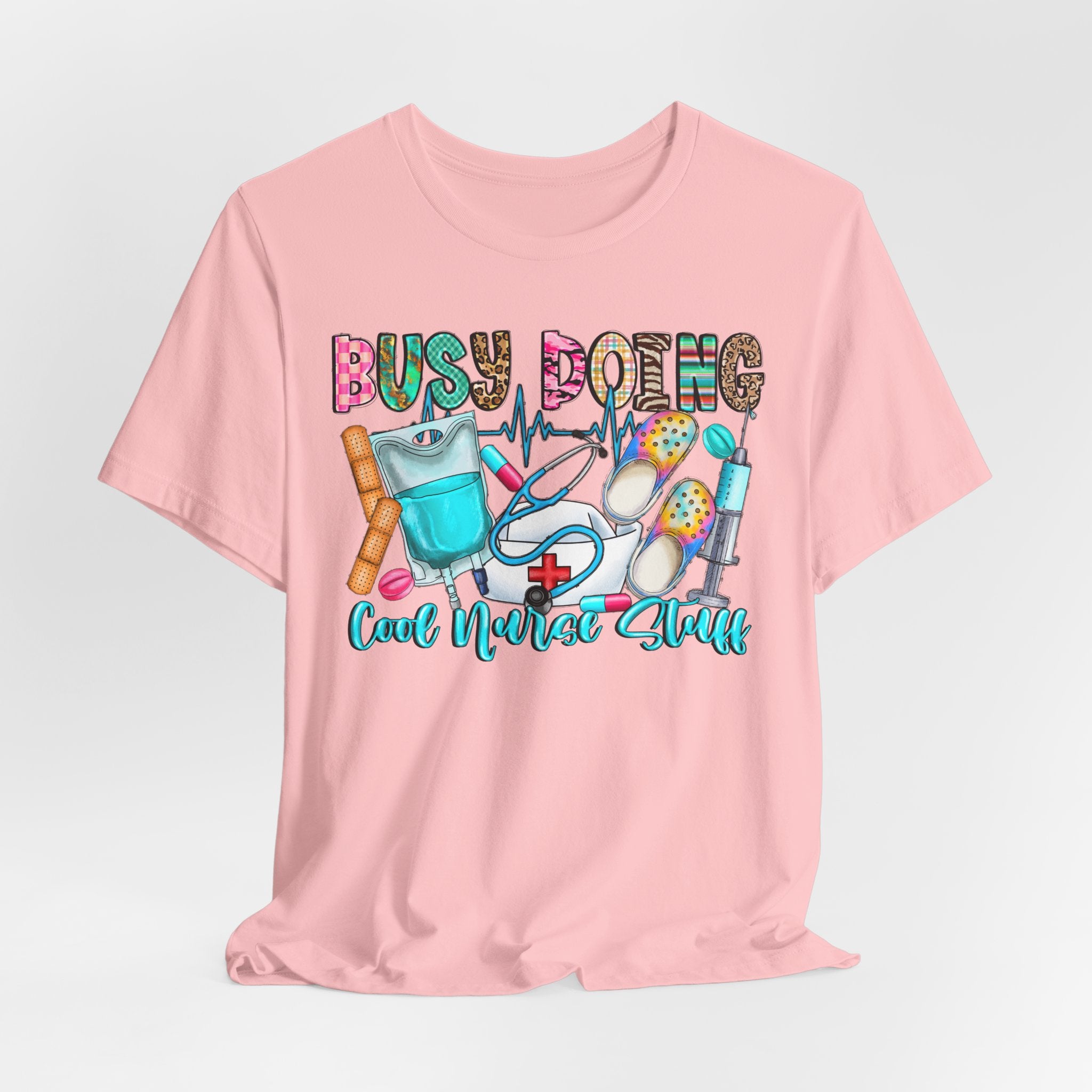 Nurse Tee "Busy Being Calm Never Slept" – Cute Medical Scrubs Graphic T-Shirt