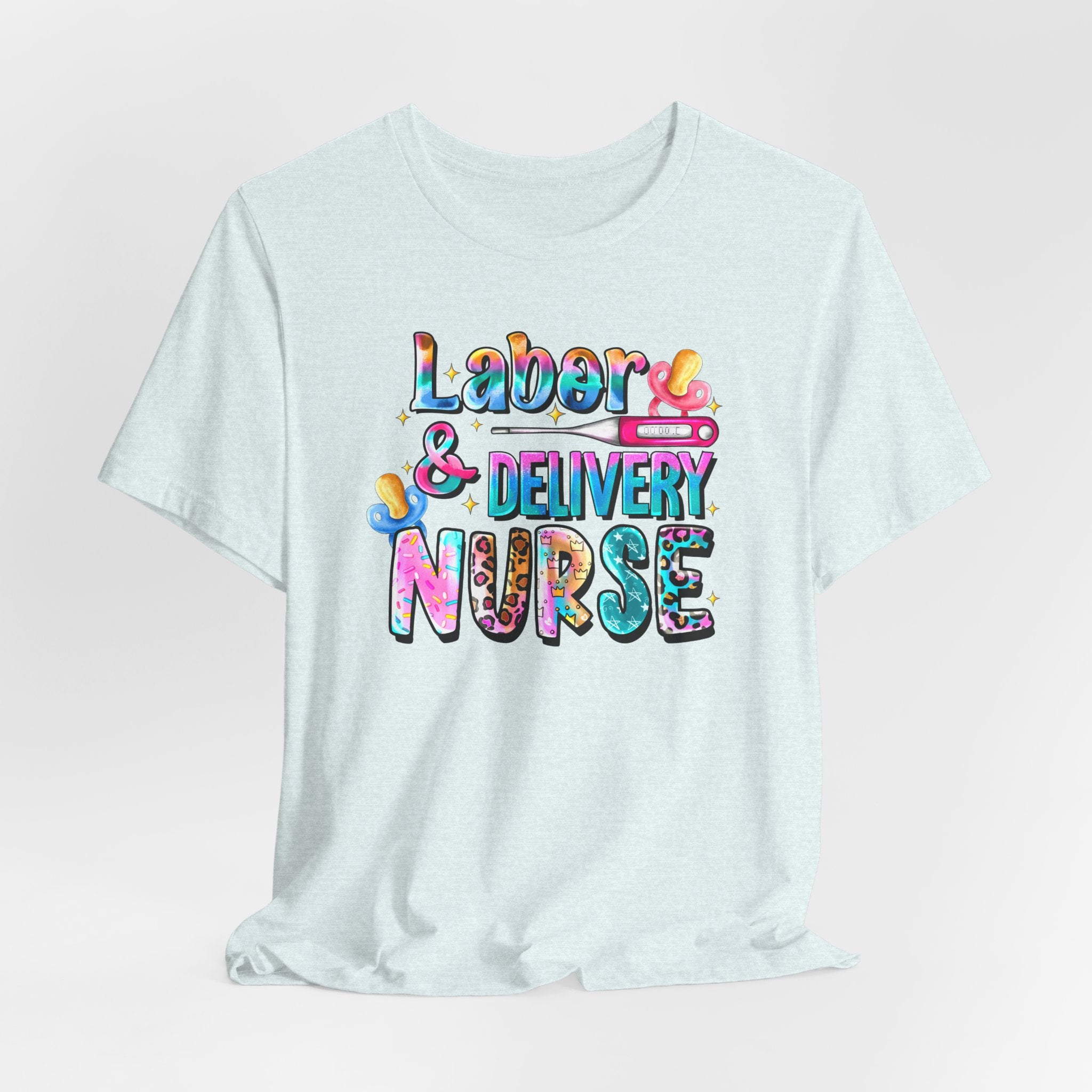 Labor & Delivery Nurse Colorful Graphic Tee — Maternity & OB Nurse Gift