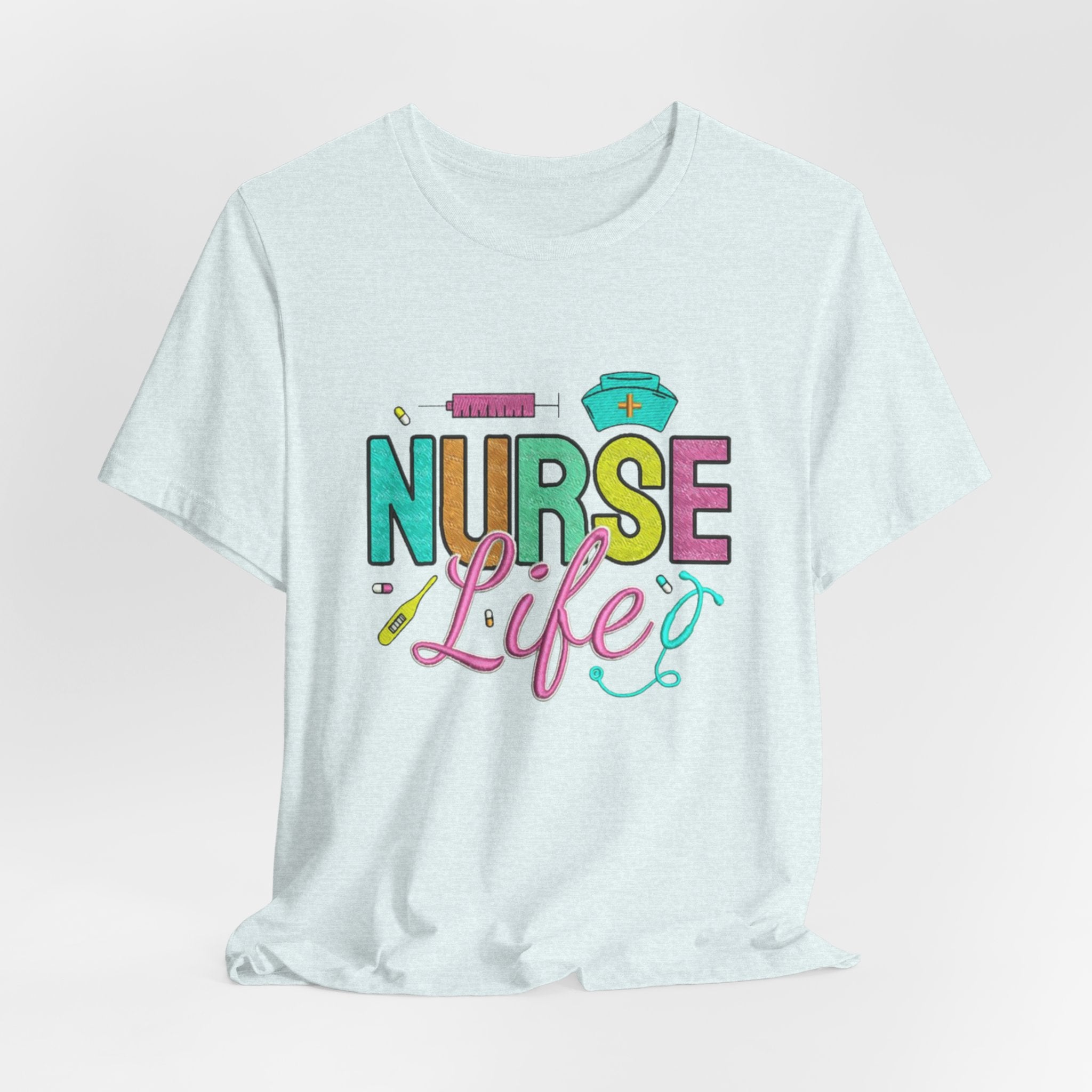 Nurse Life T-Shirt — Colorful Scrubs Nursing Tee