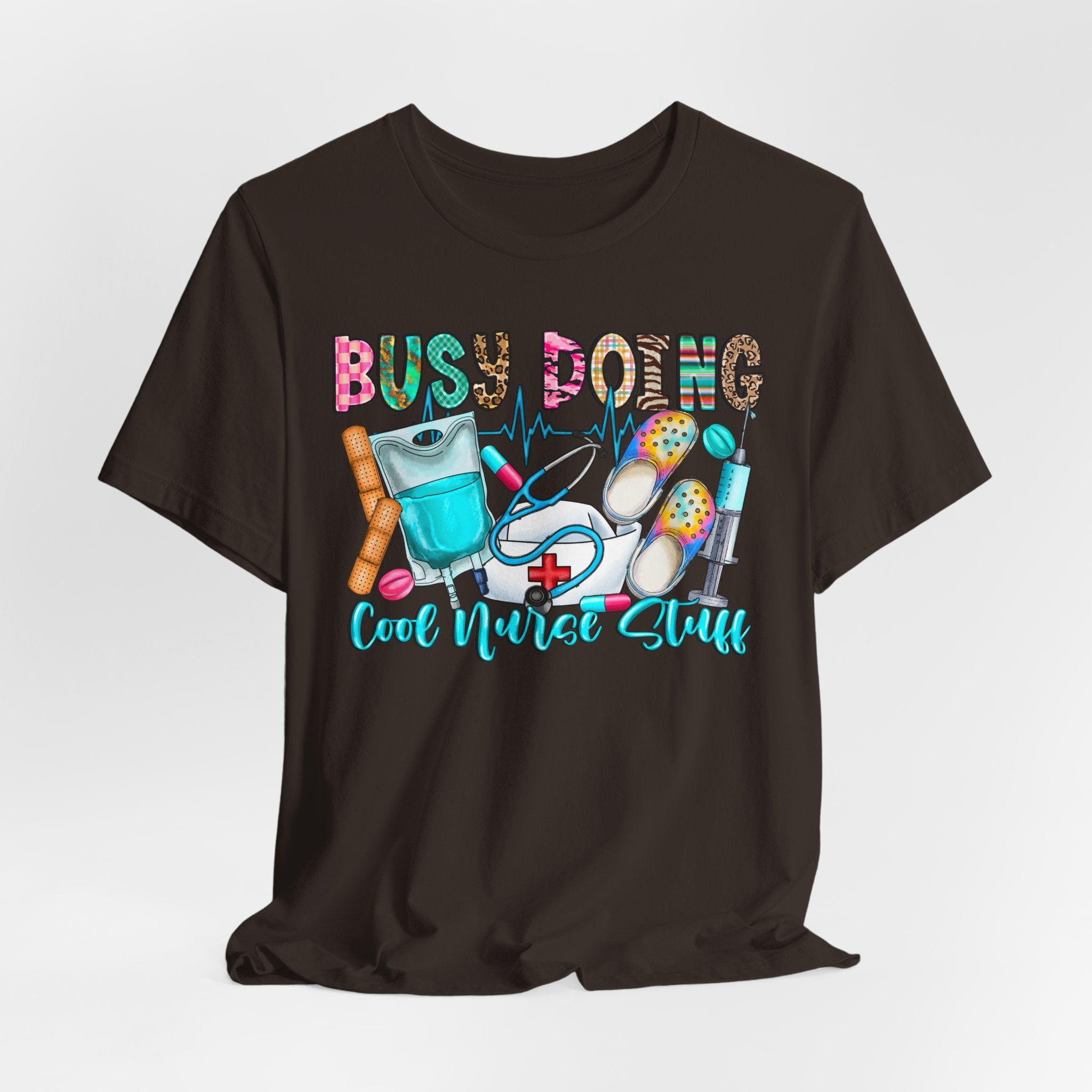 Nurse Tee "Busy Being Calm Never Slept" – Cute Medical Scrubs Graphic T-Shirt