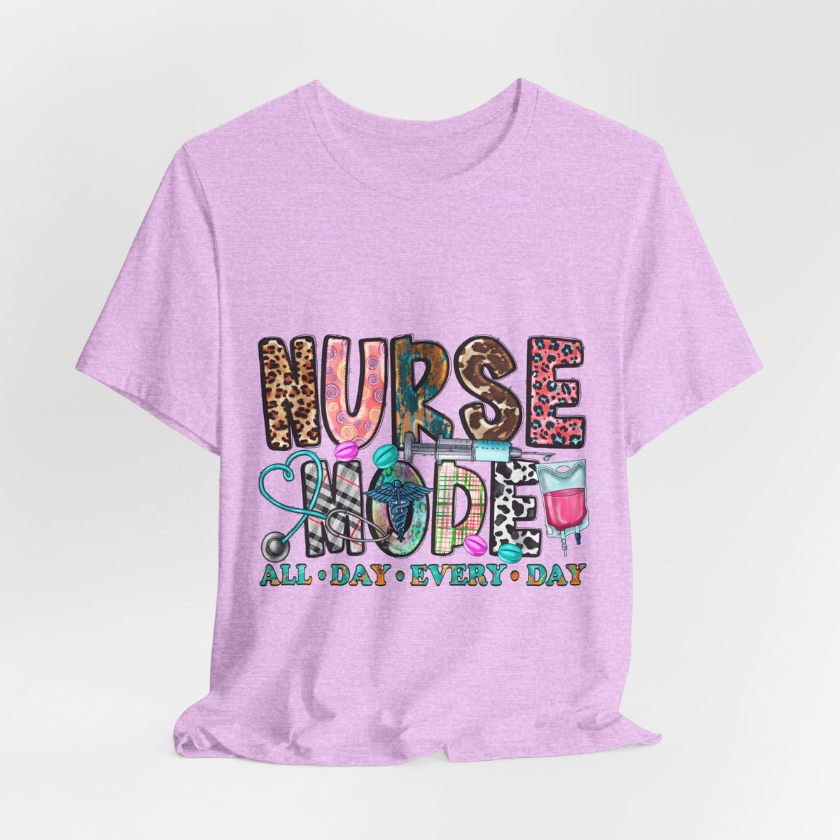 Nurse Mode Tee – "Nurse Mode All Day Every Day" Graphic T‑Shirt